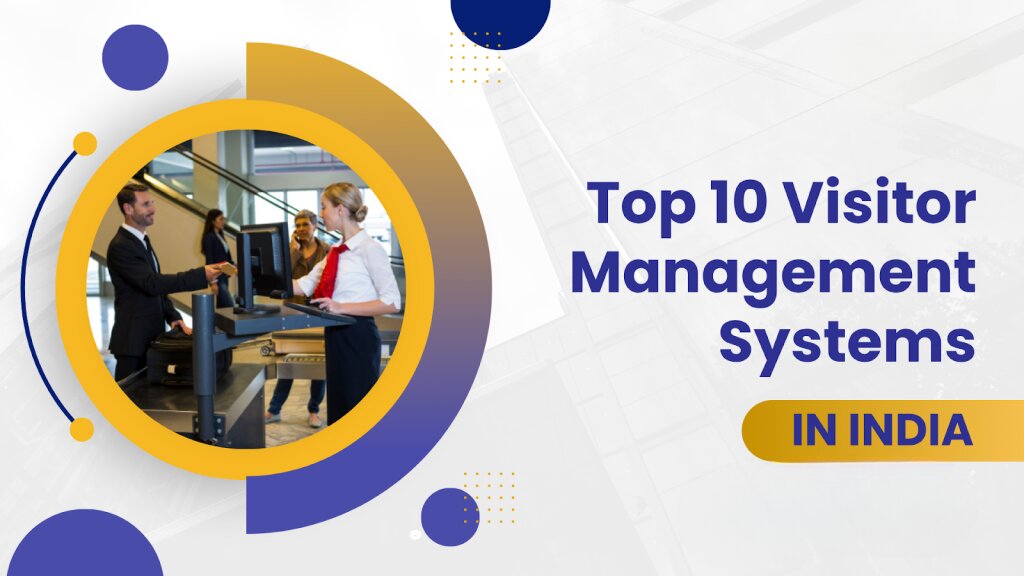 Best Visitor Management System In India